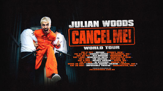 Picture of JULIAN WOODS - CANCEL ME WORLD TOUR