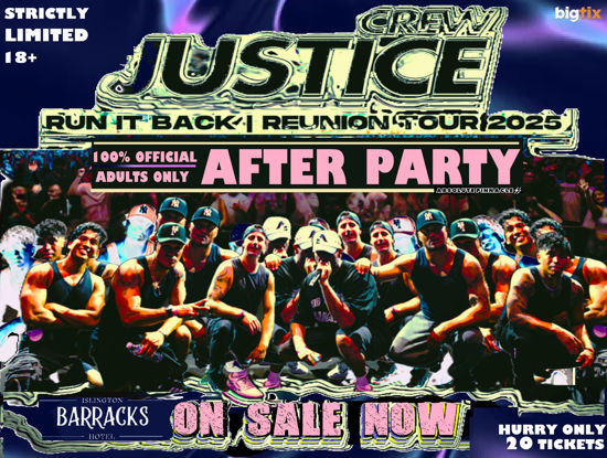 Picture of JUSTICE CREW - AFTER PARTY (18+) -V.I.P ONLY