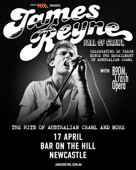 Picture of JAMES REYNE – FALL OF CRAWL - 18 +Event